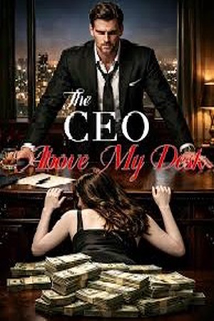 The CEO Above My Desk (Mckenzie Shinabery)