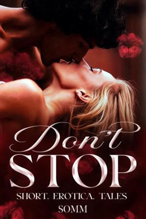 DON’T STOP (Lila and Darrell)