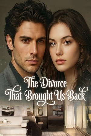 The Divorce That Brought Us Back