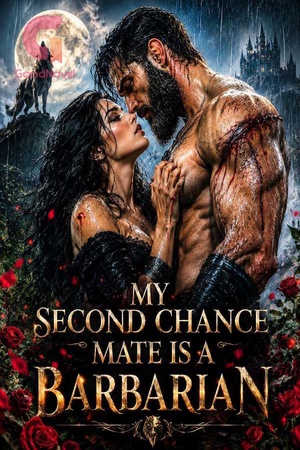 My Second Chance Mate is a Barbarian (Sera and Fenris)