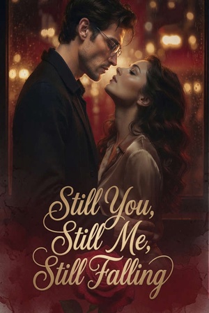 Still You Still Me Still Falling