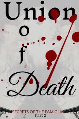 Cover of Union Of Death (Secrets of The Famiglia Part 2)