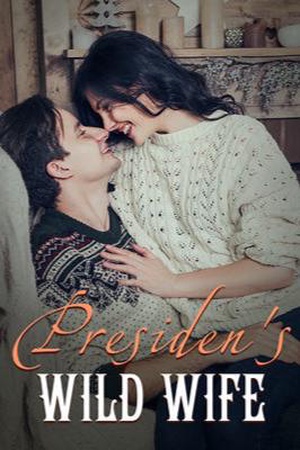 Presiden's  wild wife