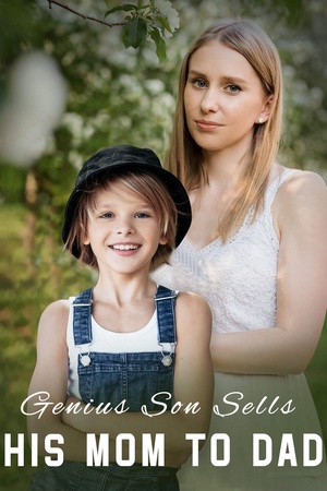 Cover of Genius Son Sells his Mom to Dad