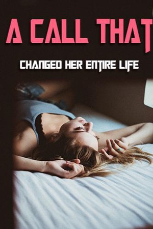 A Call That Changed Her Entire Life