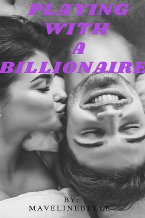 Cover of Playing with A Billionaire