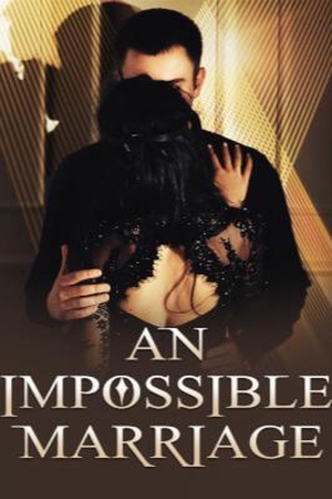 Cover of An Impossible Marriage