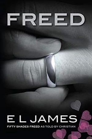 Cover of Freed: Fifty Shades Freed as told by Christian