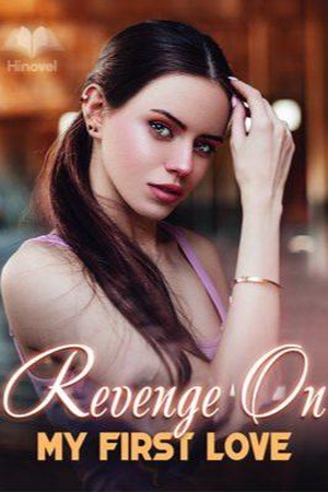 Cover of Revenge On My First Love