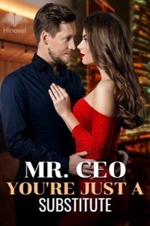 Cover of Mr. CEO, You're Just A Substitute
