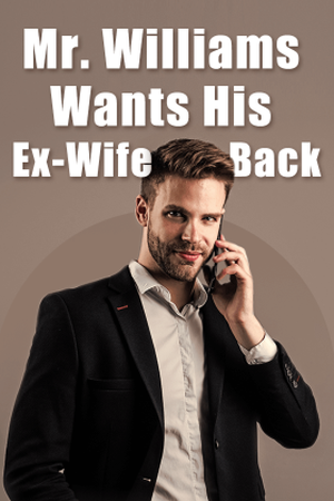 Cover of Mr. Williams Wants His Ex-Wife Back