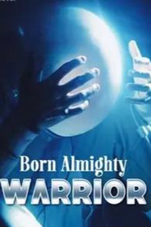 Cover of Born Almighty Warrior