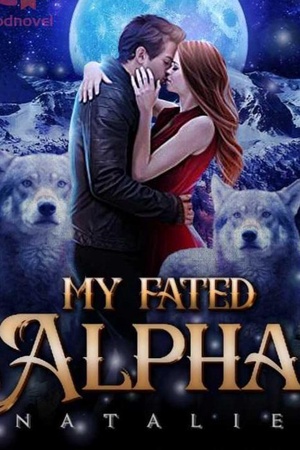 Cover of My fated alpha by Natalie