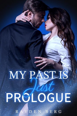 Cover of My Past is Just Prologue (Janet and Nathaniel)