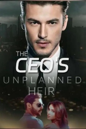 Cover of The CEO’S Unplanned Heir novel (Aurelia and Leopold)