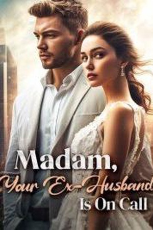 Cover of Madam, Your Ex-Husband Is On Call