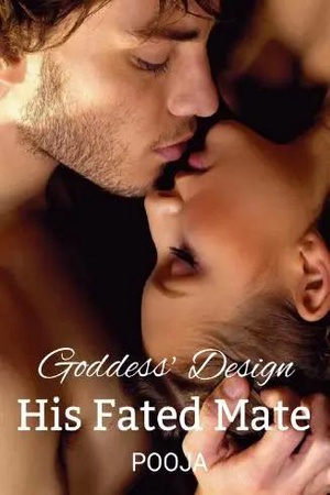 Cover of Goddess’s Design His Fated Mate by Pooja