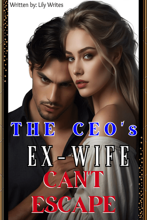 Cover of The CEO's Ex-Wife Can't Escape (Airina)
