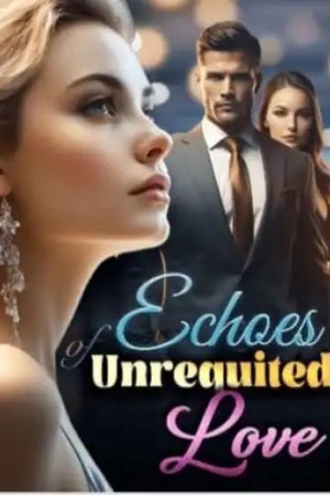 Echoes of Unrequited Love (Hogan Zade)